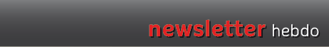 La newsletter hebdo